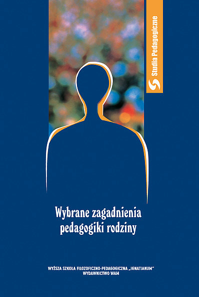 Wybrane Zagadnienie Z Pedagogiki Rodziny